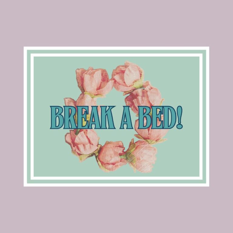 A whimsical postcard Break A Bed featuring a floral wreath design, created by Histeria concept store.